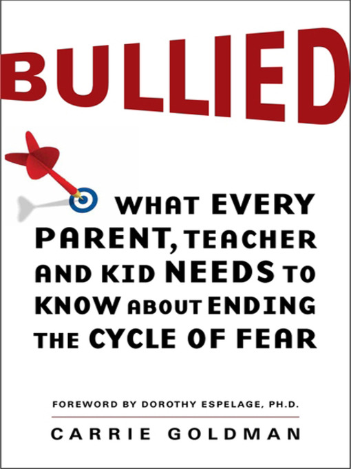 Title details for Bullied by Carrie Goldman - Available